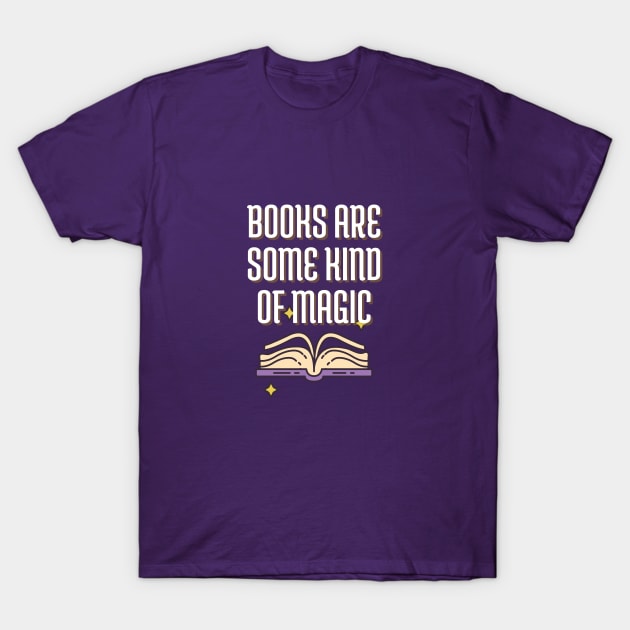 Books Are Some Kind Of Magic T-Shirt by angiedf28